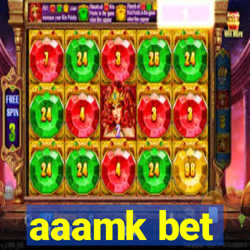 aaamk bet